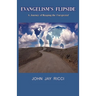 Evangelism's Flipside: A Journey of Reaping the Unexpected