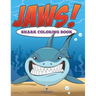 Jaws! Sharks Coloring Book