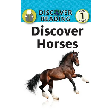Discover Horses: Level 1 Reader