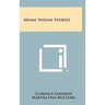 Miami Indian Stories