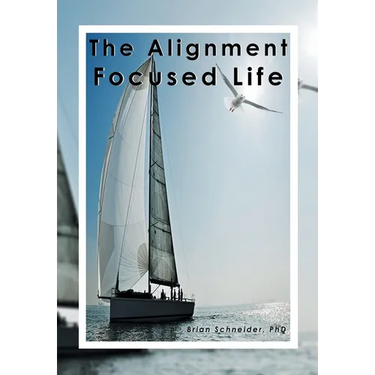 The Alignment Focused Life
