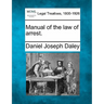 Manual of the Law of Arrest.