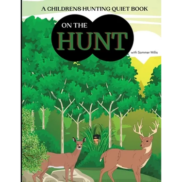 On the Hunt: A Children's Hunting Quiet Activity Book