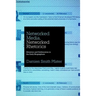 Networked Media, Networked Rhetorics: Attention and Deliberation in the Early Blogosphere