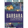 Barbara Hammer: Pushing Out of the Frame