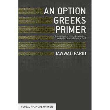 An Option Greeks Primer: Building Intuition with Delta Hedging and Monte Carlo Simulation Using Excel