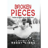 Broken Pieces: (and the fun things you can do with them)