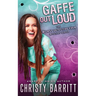 Gaffe Out Loud