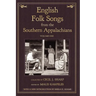 English Folk Songs from the Southern Appalachians, Vol 1