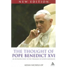 The Thought of Pope Benedict XVI New Edition: An Introduction to the Theology of Joseph Ratzinger