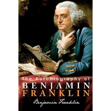 The Autobiography of Benjamin Franklin
