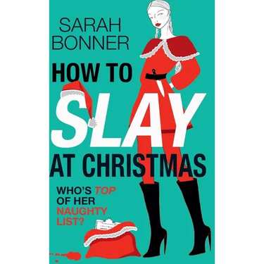 How to Slay at Christmas