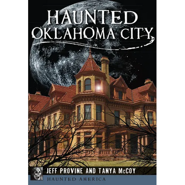 Haunted Oklahoma City