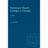 Protestant Church Colleges in Canada: A History