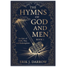 The Hymns of God and Men