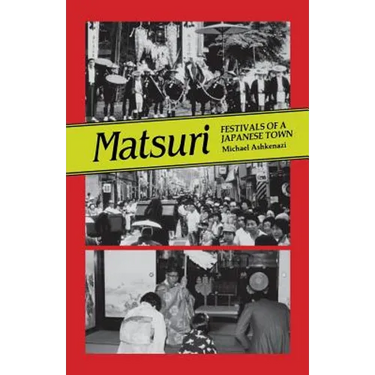 Matsuri: Fetivals of a Japanese Town