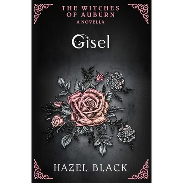 Gisel: A Witches of Auburn Novella
