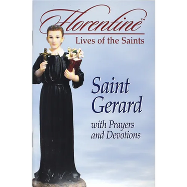 Saint Gerard with Prayers and Devotions: Florentine Lives