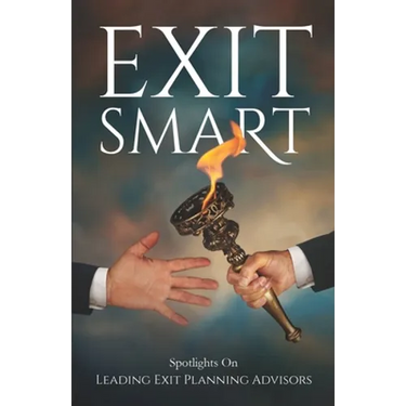 Exit Smart: Spotlights on Leading Exit Planning Advisors