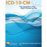 ICD-10-CM: The Questions You Didn't Know to Ask: The Complete Guide for Community Health Centers