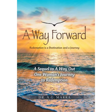 A Way Forward: Redemption is a Destination and a Journey
