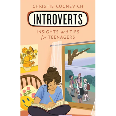 Introverts: Insights and Tips for Teenagers