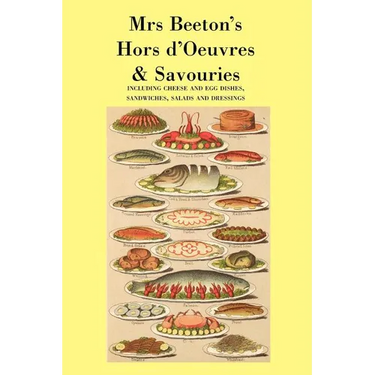Mrs. Beeton's Hors d'Oeuvres & Savouries