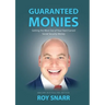 Guaranteed Monies: Getting the Most Out of Your Hard-Earned Social Security Money