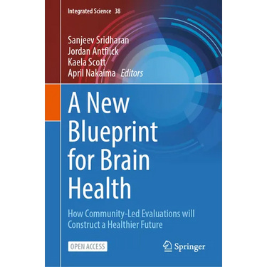 A New Blueprint for Brain Health: How Community-Led Evaluations Will Construct a Healthier Future