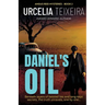 Daniel's Oil: A twisty Christian mystery novel that will keep you guessing!