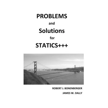 PROBLEMS and SOLUTIONS for STATICS+++