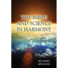 The Bible and Science in Harmony