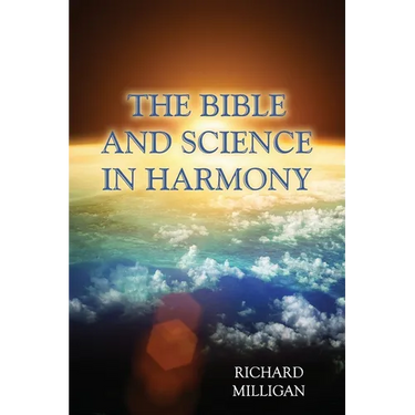 The Bible and Science in Harmony