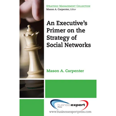 An Executive's Primer on the Strategy of Social Networks