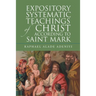 Expository Systematic Teachings of Christ According to Saint Mark