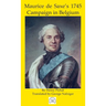 Maurice de Saxe's 1745 Campaign in Belgium