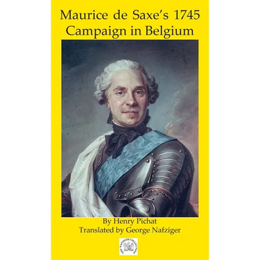 Maurice de Saxe's 1745 Campaign in Belgium