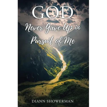 GOD Never Gave Up in Pursuit of Me