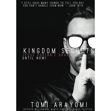 Kingdom Secrets Jesus Couldn't Share...Until Now!