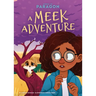 Meek Adventure: #1