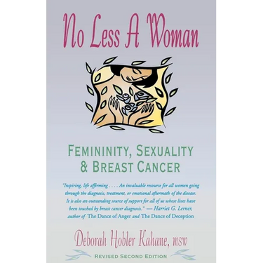 No Less a Woman: Femininity, Sexuality, and Breast Cancer