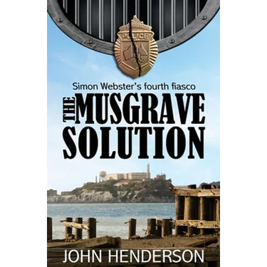 The Musgrave Solution: Simon Webster's Fourth Fiasco