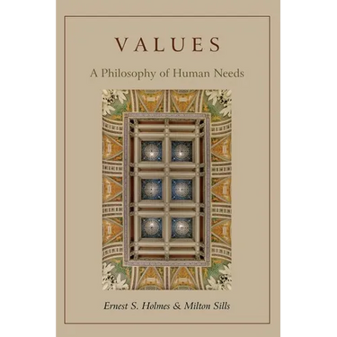 Values: A Philosophy of Human Needs