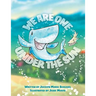 We Are One Under the Sun