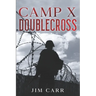 Camp X Doublecross