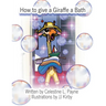 How to Give a Giraffe a Bath