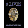 9 Lives: From Close Calls to End of Watch