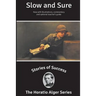 Stories of Success: Slow and Sure (Illustrated)