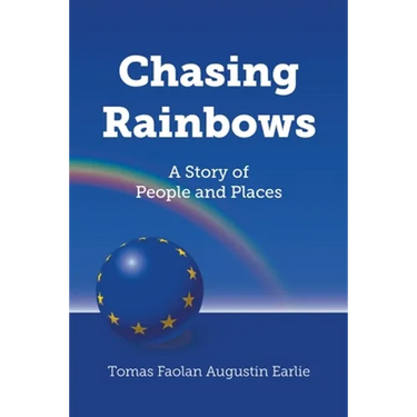 Chasing Rainbows: A Story of People and Places