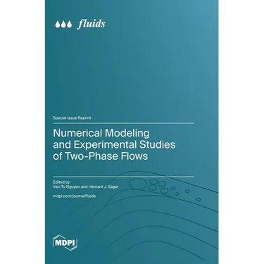 Numerical Modeling and Experimental Studies of Two-Phase Flows